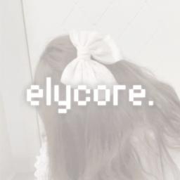 ♪﹒elycore.﹒⯎₊ ˚﹒